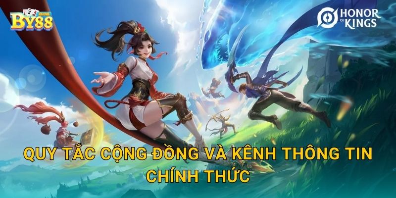 Quy tắc cộng đồng và kênh thông tin chính thức