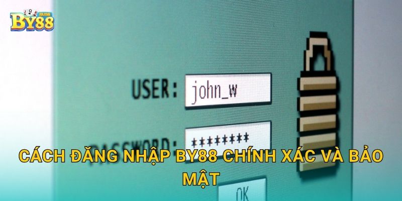Đăng nhập an toàn – Trải nghiệm tiện lợi tại by88 2 Cách Đăng nhập by88 chính xác và bảo mật