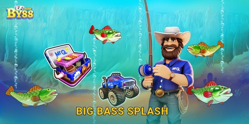 Big Bass Splash sôi nổi – Săn thưởng đậm tại by88
