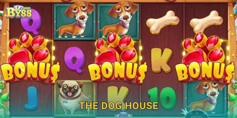The Dog House vui tươi – Trải nghiệm thắng lớn tại by88
