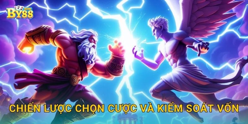 Chiến lược chọn cược và kiểm soát vốn